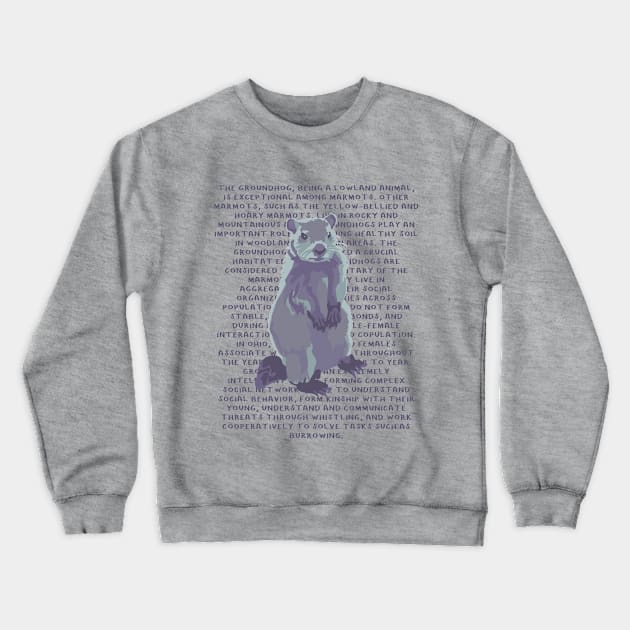 A Groundhog By Any Other Name Crewneck Sweatshirt by Slightly Unhinged